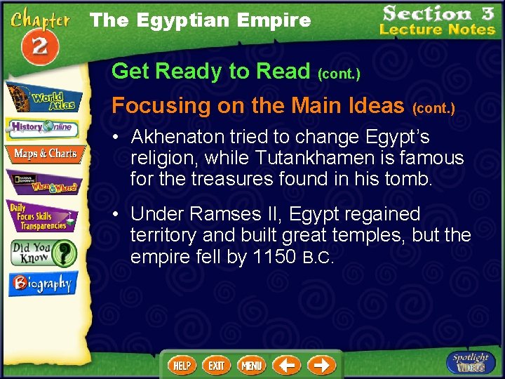 The Egyptian Empire Get Ready to Read (cont. ) Focusing on the Main Ideas