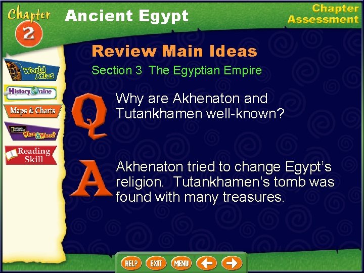 Ancient Egypt Review Main Ideas Section 3 The Egyptian Empire Why are Akhenaton and