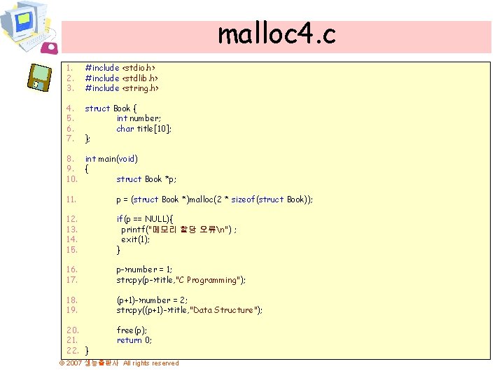 malloc 4. c 1. 2. 3. #include <stdio. h> #include <stdlib. h> #include <string.