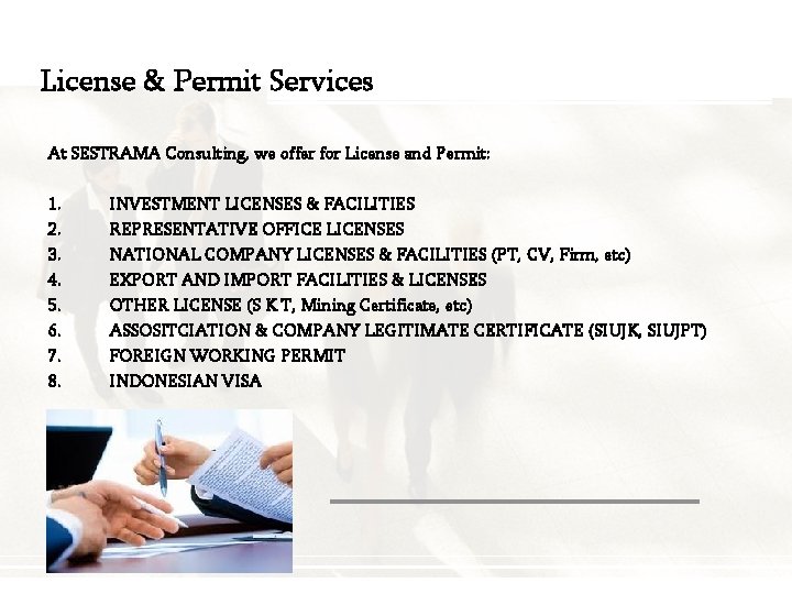 License & Permit Services At SESTRAMA Consulting, we offer for License and Permit: 1.