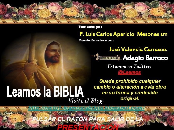 Texto escrito por : P. Luis Carlos Aparicio Mesones sm Presentación realizada por :