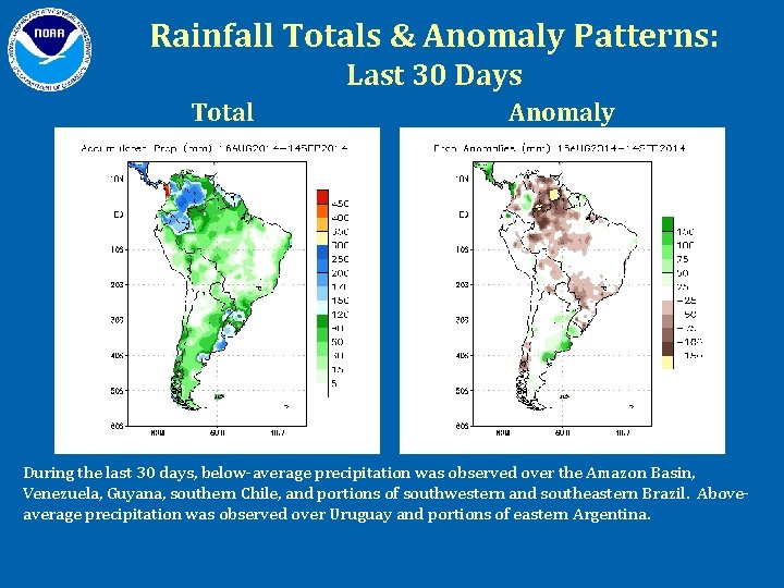 Rainfall Totals & Anomaly Patterns: Last 30 Days Total Anomaly During the last 30