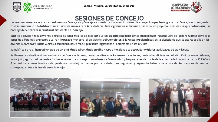 Concejal Maestra. Lorena Gómez Lanzagorta SESIONES DE CONCEJO Las sesiones son el espacio en
