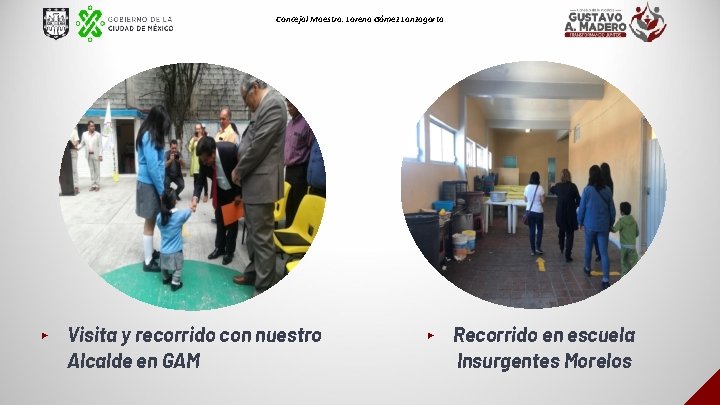 Concejal Maestra. Lorena Gómez Lanzagorta ▸ Visita y recorrido con nuestro Alcalde en GAM