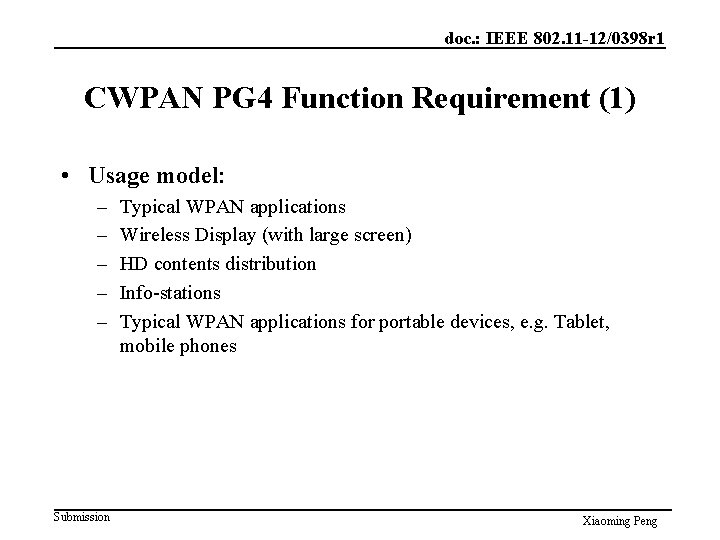 doc. : IEEE 802. 11 -12/0398 r 1 CWPAN PG 4 Function Requirement (1)