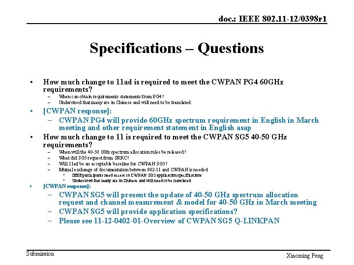 doc. : IEEE 802. 11 -12/0398 r 1 Specifications – Questions • How much