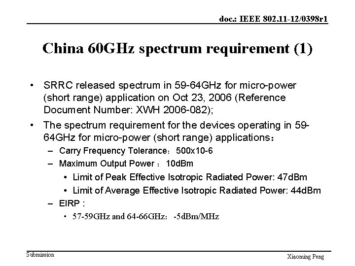 doc. : IEEE 802. 11 -12/0398 r 1 China 60 GHz spectrum requirement (1)