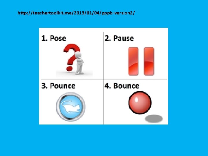 http: //teachertoolkit. me/2013/01/04/pppb-version 2/ 