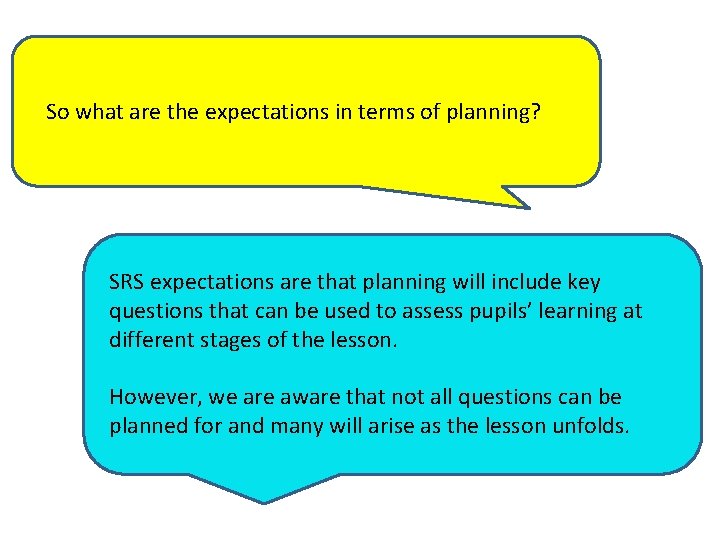 So what are the expectations in terms of planning? SRS expectations are that planning
