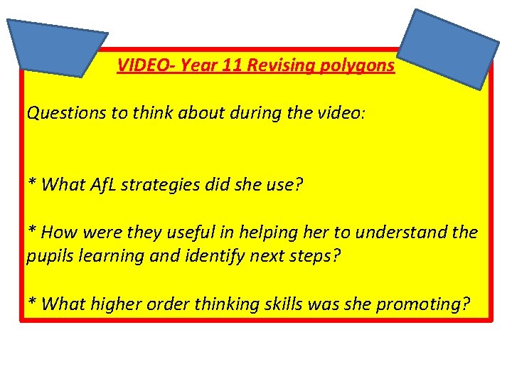 VIDEO- Year 11 Revising polygons Questions to think about during the video: * What