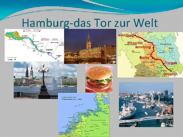 Hamburg-das Tor zur Welt 