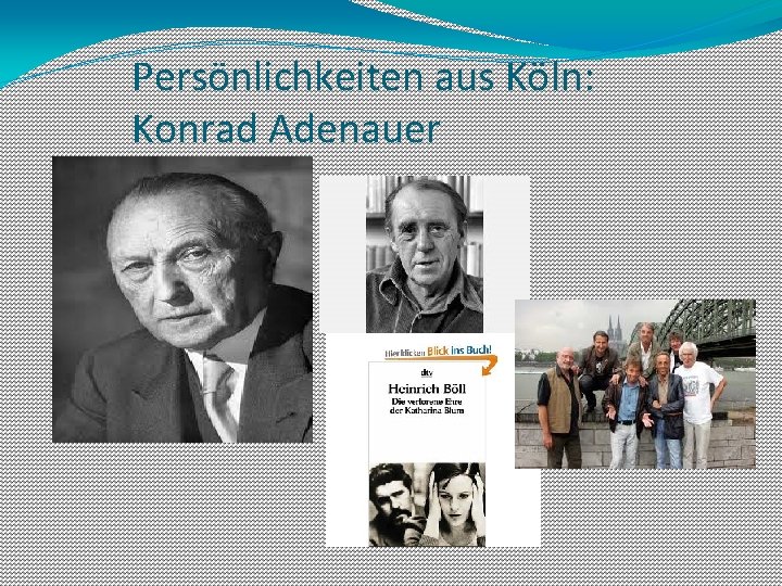 Persönlichkeiten aus Köln: Konrad Adenauer 