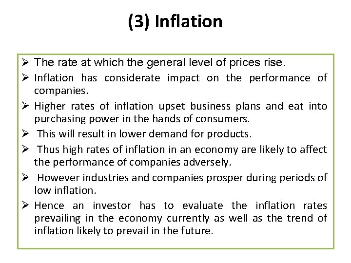 (3) Inflation Ø The rate at which the general level of prices rise. Ø