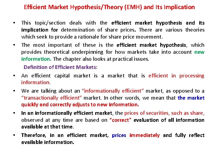 Efficient Market Hypothesis/Theory (EMH) and Its Implication • • • This topic/section deals with