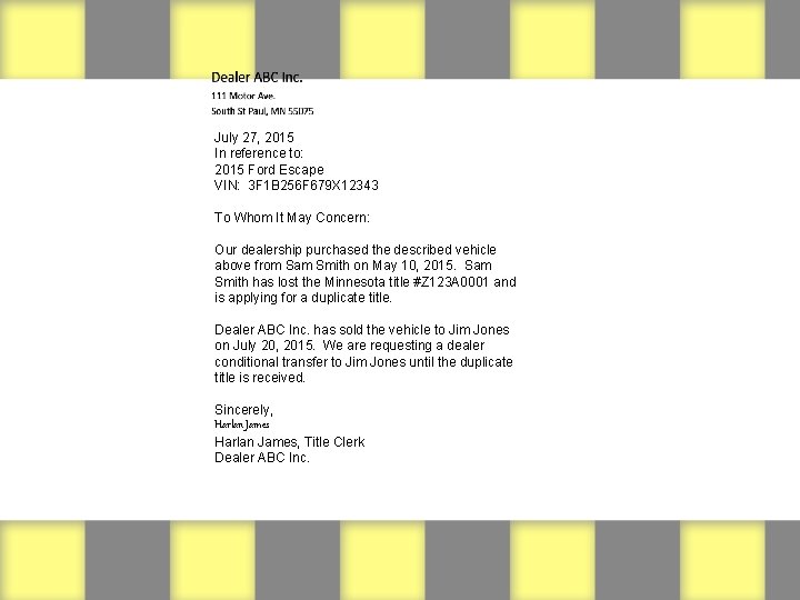 July 27, 2015 In reference to: 2015 Ford Escape VIN: 3 F 1 B