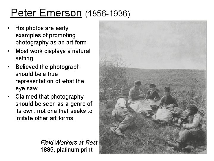 Peter Emerson (1856 -1936) • His photos are early examples of promoting photography as