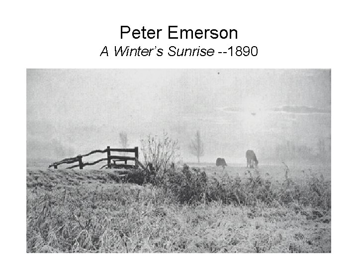 Peter Emerson A Winter’s Sunrise --1890 