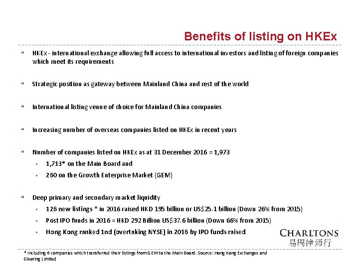 Benefits of listing on HKEx - international exchange allowing full access to international investors