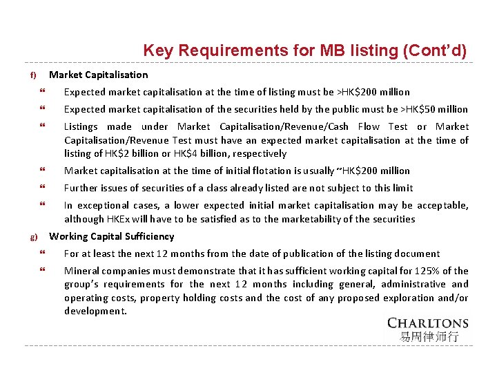 Key Requirements for MB listing (Cont’d) Market Capitalisation f) Expected market capitalisation at the