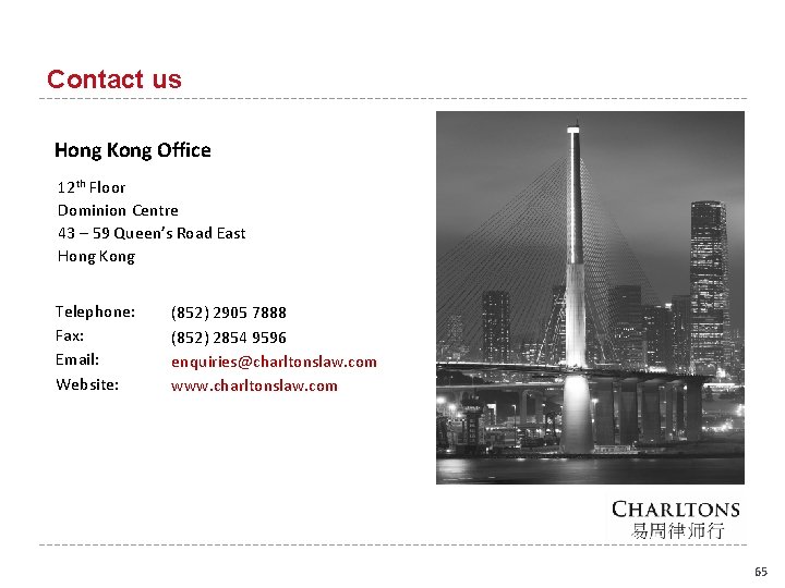 Contact us Hong Kong Office 12 th Floor Dominion Centre 43 – 59 Queen’s