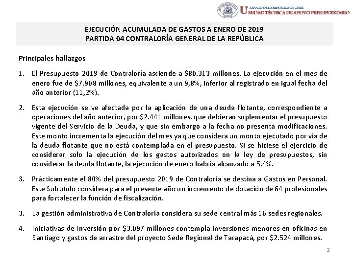 EJECUCIÓN ACUMULADA DE GASTOS A ENERO DE 2019 PARTIDA 04 CONTRALORÍA GENERAL DE LA