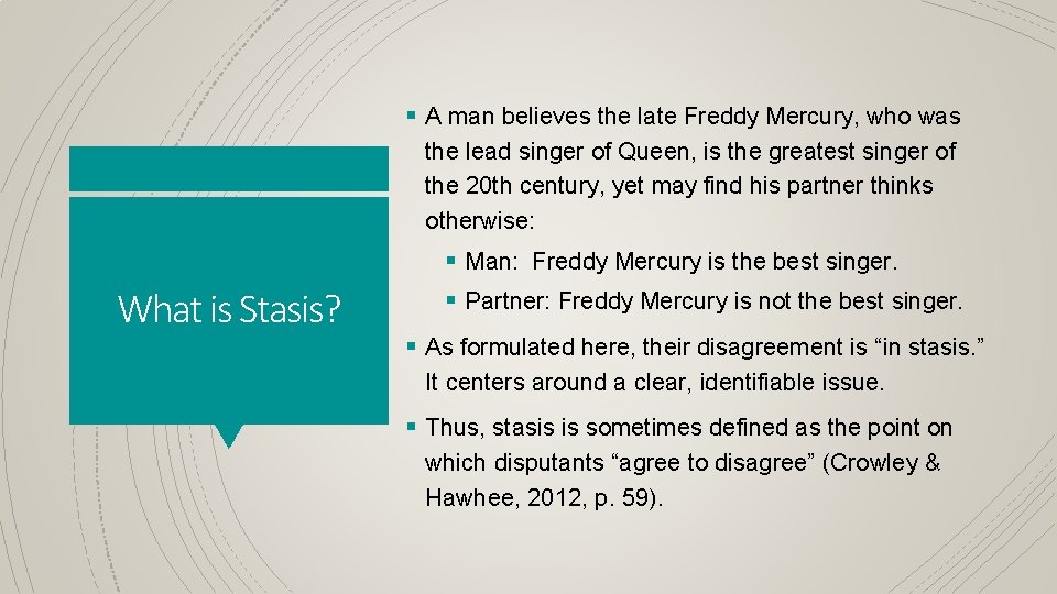 § A man believes the late Freddy Mercury, who was the lead singer of
