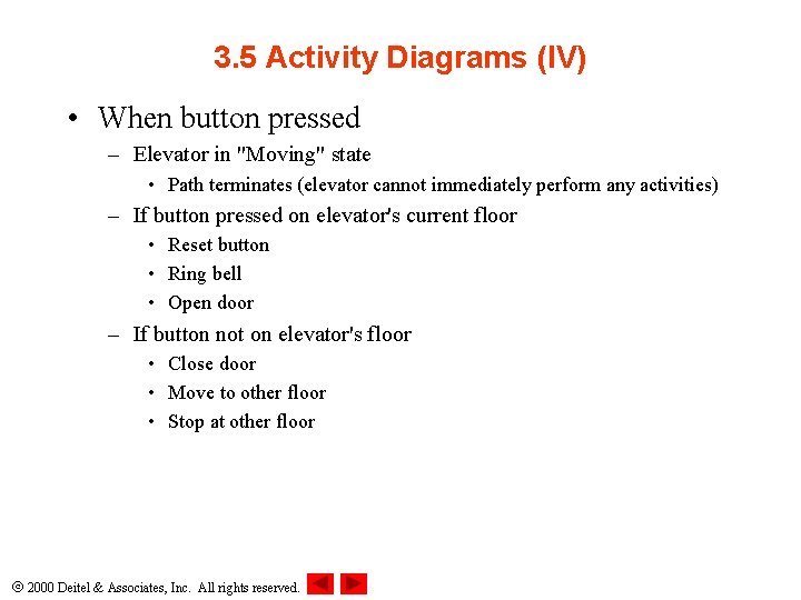 3. 5 Activity Diagrams (IV) • When button pressed – Elevator in "Moving" state