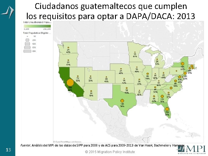 Ciudadanos guatemaltecos que cumplen los requisitos para optar a DAPA/DACA: 2013 13 Fuente: Análisis