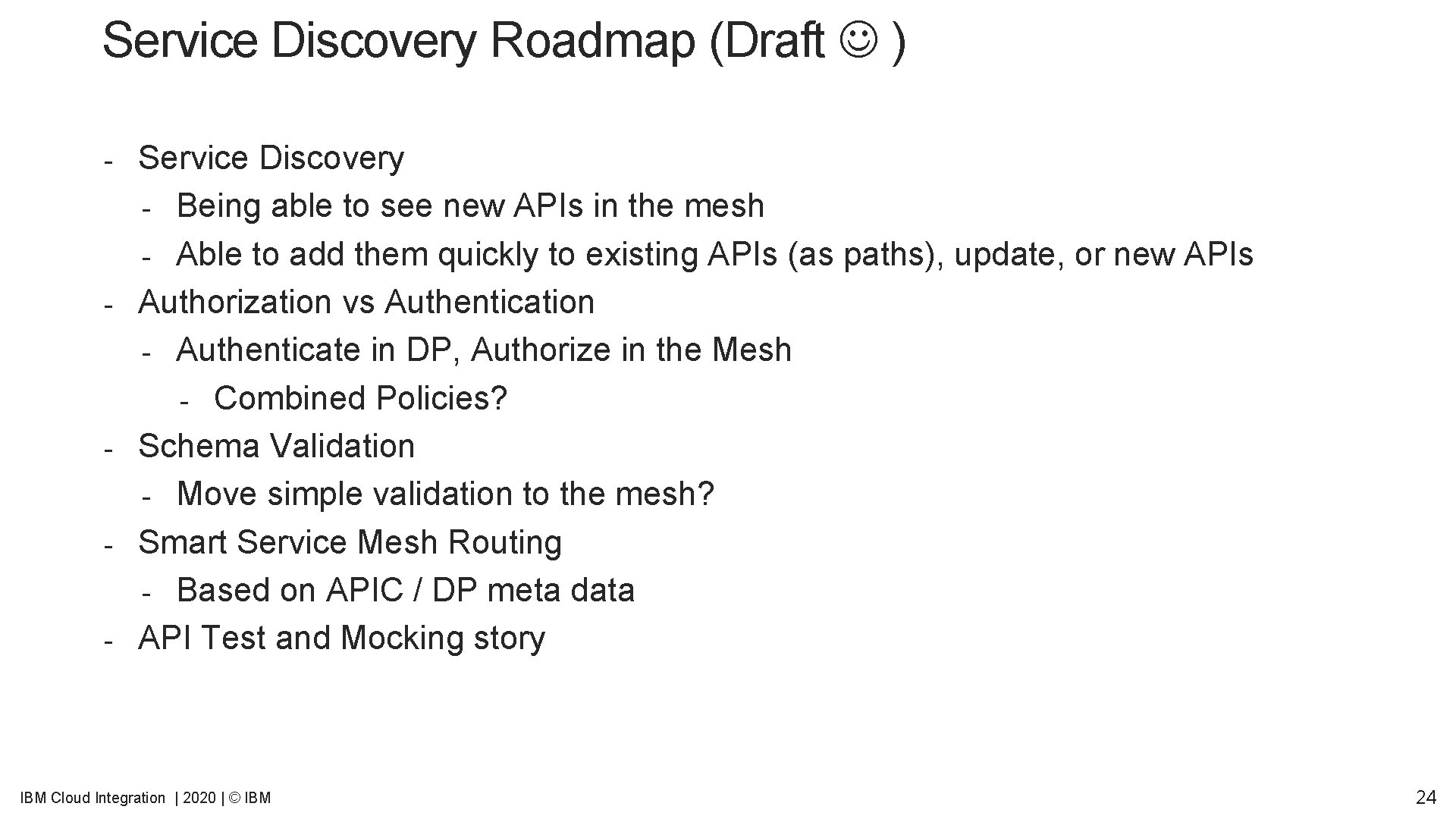 Service Discovery Roadmap (Draft ) - Service Discovery - Being able to see new