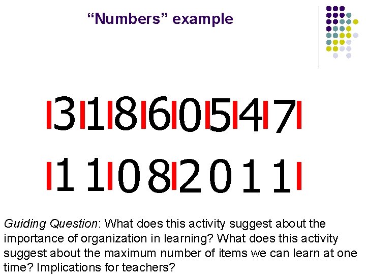 “Numbers” example 318 6054 7 11 082011 Guiding Question: What does this activity suggest