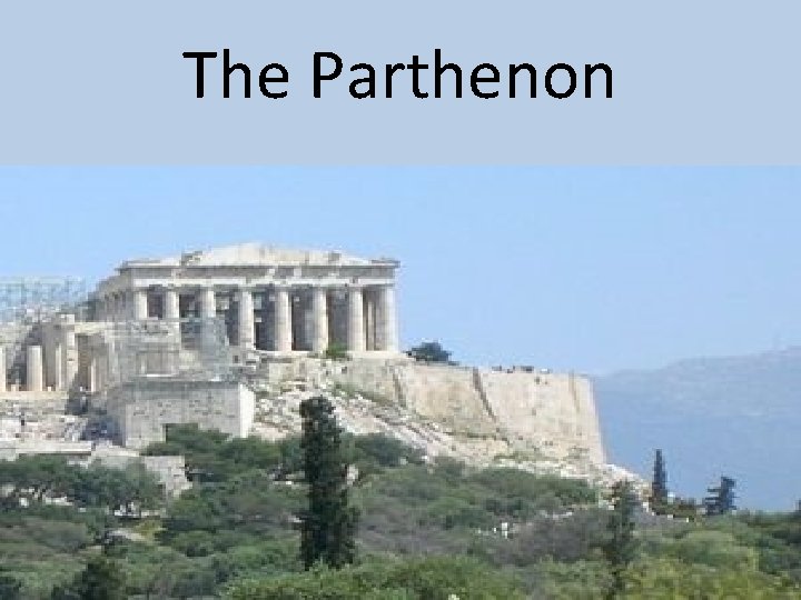 The Parthenon 