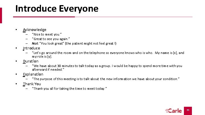 Introduce Everyone • Acknowledge – – – • Introduce – • “We have about Introduce Everyone • Acknowledge – – – • Introduce – • “We have about