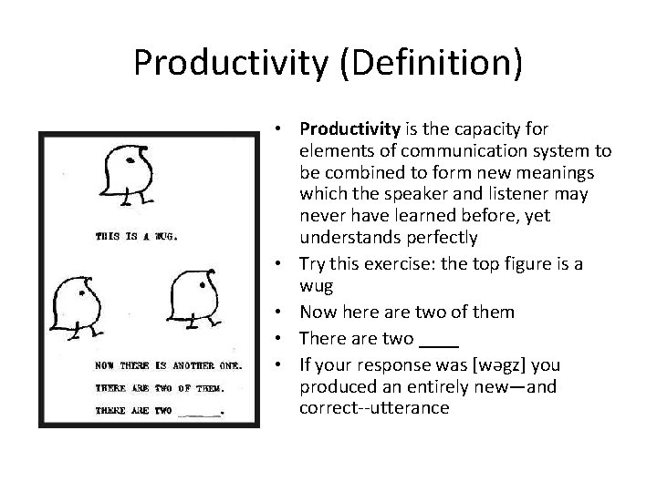 Productivity (Definition) • Productivity is the capacity for elements of communication system to be