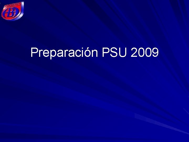 Preparación PSU 2009 