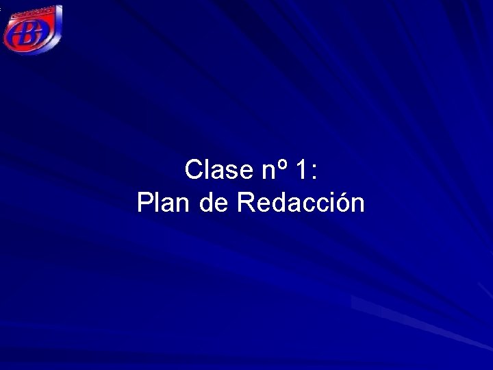Clase nº 1: Plan de Redacción 