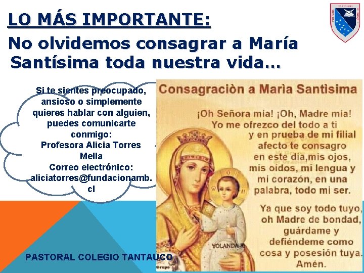 LO MÁS IMPORTANTE: No olvidemos consagrar a María Santísima toda nuestra vida… Si te