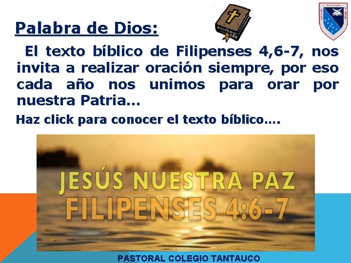 Palabra de Dios: El texto bíblico de Filipenses 4, 6 -7, invita a realizar