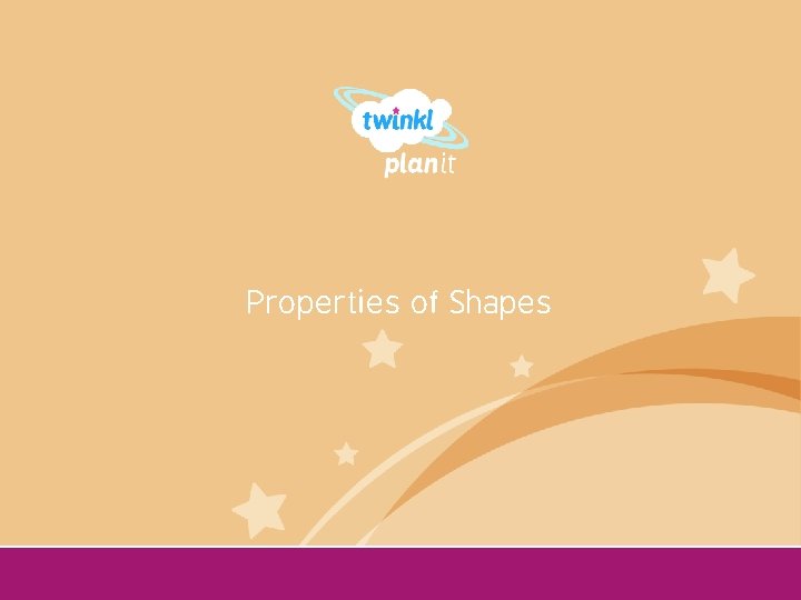 Properties of Shapes Year One 