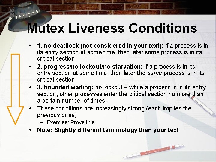 Mutex Liveness Conditions • 1. no deadlock (not considered in your text): if a