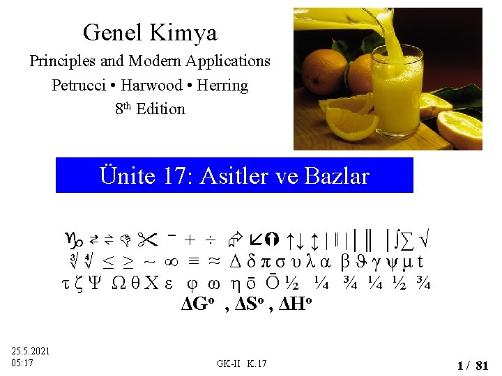 Genel Kimya Principles and Modern Applications Petrucci • Harwood • Herring 8 th Edition