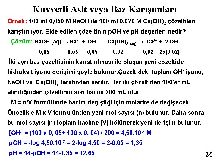 Kuvvetli Asit veya Baz Karışımları Örnek: 100 ml 0, 050 M Na. OH ile