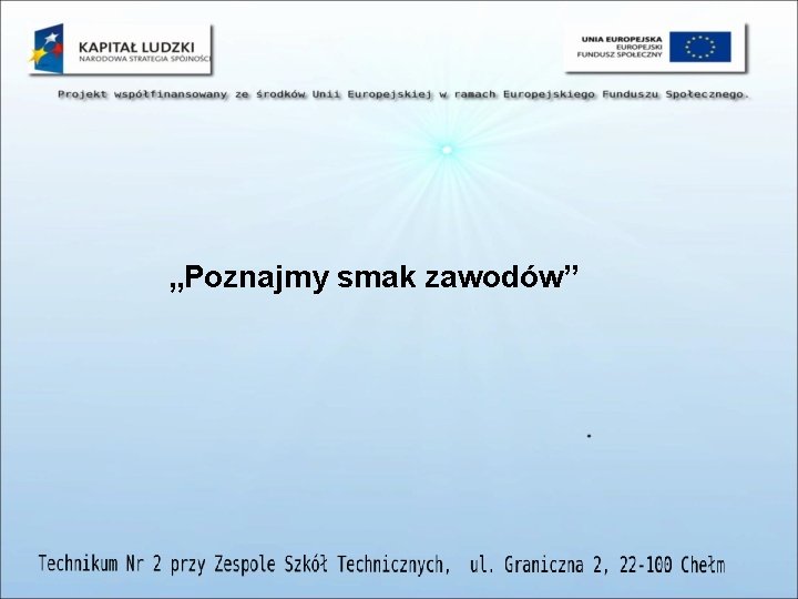 „Poznajmy smak zawodów” 