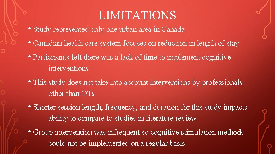 LIMITATIONS • Study represented only one urban area in Canada • Canadian health care LIMITATIONS • Study represented only one urban area in Canada • Canadian health care