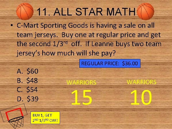 11. ALL STAR MATH • C-Mart Sporting Goods is having a sale on all