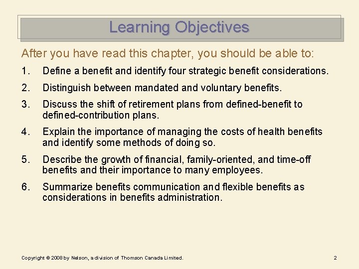 Learning Objectives After you have read this chapter, you should be able to: 1.