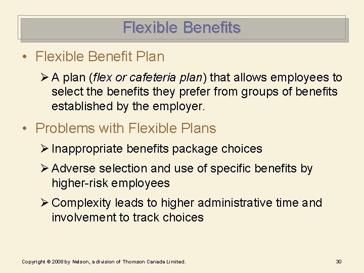 Flexible Benefits • Flexible Benefit Plan Ø A plan (flex or cafeteria plan) that