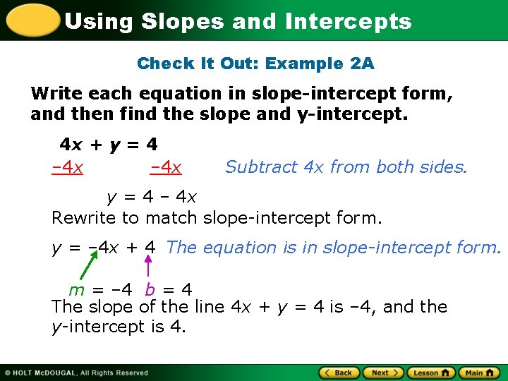 Using Slopes and Intercepts Check It Out: Example 2 A Write each equation in