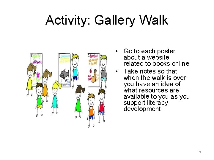 Activity: Gallery Walk • Go to each poster about a website related to books