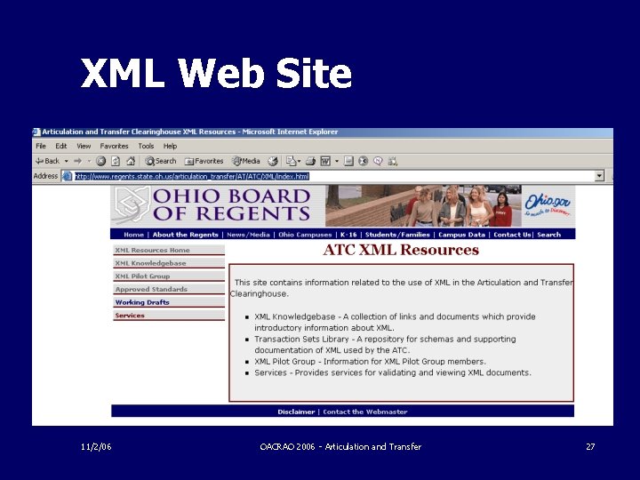 XML Web Site 11/2/06 OACRAO 2006 - Articulation and Transfer 27 