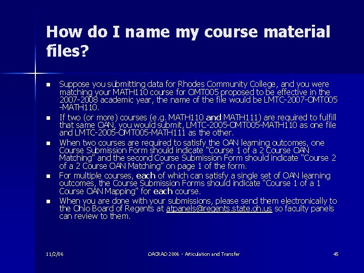 How do I name my course material files? n n n Suppose you submitting